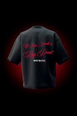 Big Deal - Premium Organic Cotton Oversized T-shirt