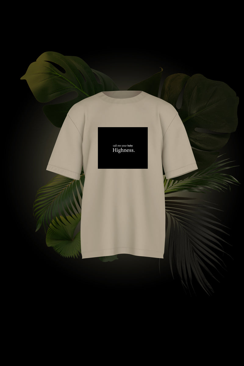 Call Me Your Highness - Premium Organic Cotton Oversized T-shirt